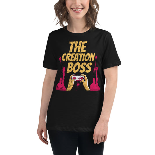 The Creation Boss Gamer Women's Relaxed T-Shirt