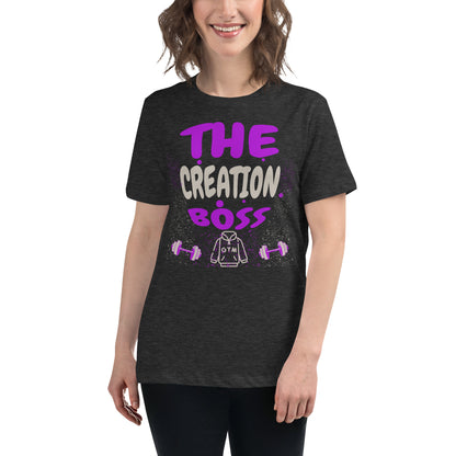 The Creation Boss Gym Women's Relaxed T-Shirt