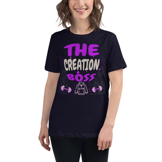 The Creation Boss Gym Women's Relaxed T-Shirt